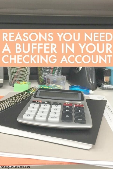 3 Reasons You Need A Buffer In Your Checking Account